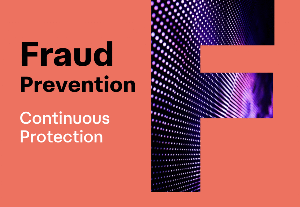 Fraud Prevention - Continous Protection